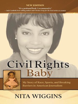 Civil Rights Baby (2021 New Edition): My Story of Race, Sports, and Breaking Barriers in American Journalism - ebook
